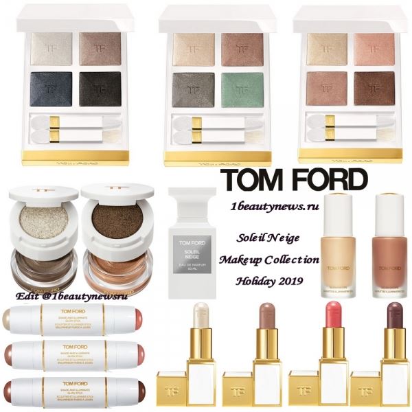 Рождественская коллекция макияжа Tom Ford Soleil Neige Makeup Collection Holiday 2019: живые фото и видео